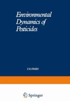 Environmental Dynamics of Pesticides 1468428640 Book Cover