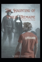 The Haunting Of Philip Tremaine: The Souls From The Sea B0FS6WLWDT Book Cover