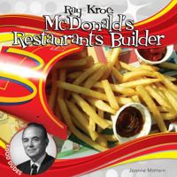 Ray Kroc: McDonald's Restaurants Builder 161613559X Book Cover