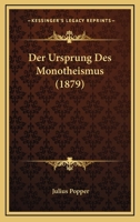 Der Ursprung Des Monotheismus (1879) 1167687337 Book Cover
