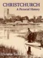 Christchurch: A Pictorial History 0850339014 Book Cover