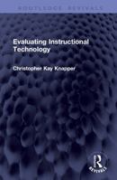 Evaluating Instructional Technology (Routledge Revivals) 1041404832 Book Cover
