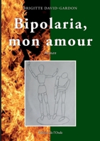 Bipolaria mon amour 2371584495 Book Cover