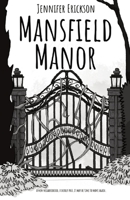 Mansfield Manor: A new neighborhood, a deadly past, it may be time to move again. 0578866919 Book Cover