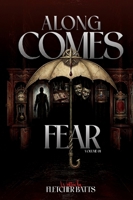 Along Comes Fear: Volume 1 - Where the Darkness Gathers B0HCX2CHZC Book Cover