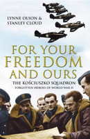 A Question of Honor: The Kosciuszko Squadron: Forgotten Heroes of World War II