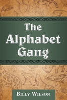 The Alphabet Gang 1480883883 Book Cover