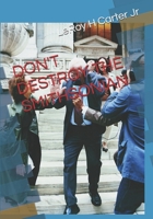 DON'T DESTROY THE SMITHSONIAN B0F3316PPV Book Cover