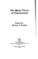 The Many Faces of Communism 0029172306 Book Cover
