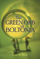 The Green Orb of Boltonia 1475941099 Book Cover