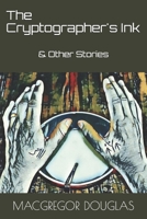 The Cryptographer's Ink & Other Stories B08B7F591C Book Cover