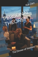 PERSONAL THEOREM: The Dinner of Vanities B0FNL4VF5R Book Cover