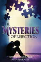 The Mysteries of Rejection B0GHDQ8761 Book Cover