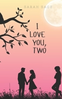 I Love You, Two: Romance short stories B0FDX2Q99Z Book Cover