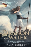 Dragon of Water (Dragon Legacy) B0FKB6KN9S Book Cover