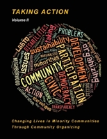 Taking Action Volume II: Changing Lives in Minority Communities 1541385543 Book Cover