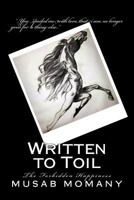 Written to Toil 0692347860 Book Cover