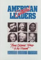 American Cultural Leaders: From Colonial Times to the Present (Biographies of American Leaders) 0874366739 Book Cover