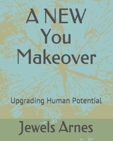 A NEW You Makeover: Anti-Aging Revolution 1696005256 Book Cover