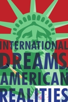 International dreams, American Realities 1329138988 Book Cover