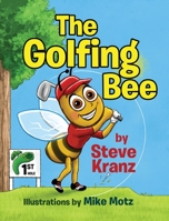 The Golfing Bee 1088176232 Book Cover