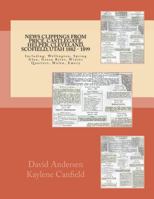 News Clippings from Price, Castlegate, Helper, Cleveland, Scofield, Utah 1882 -: Including: Wellington, Spring Glen, Green River, Winter Quarters, Molen, Emery 1726444880 Book Cover