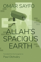 Allah's Spacious Earth 0815611552 Book Cover