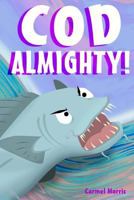 Cod Almighty! 0994315376 Book Cover