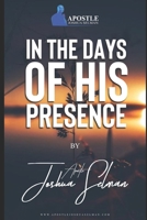 In The Days Of His Presence B08P1KLSC9 Book Cover
