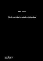 Die Franz�sischen Kolonialbanken 3846019186 Book Cover