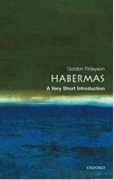 Habermas: A Very Short Introduction (Very Short Introductions) 0192840959 Book Cover