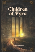Children of Fyre B0GSJ1PPLZ Book Cover