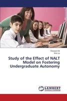 Study of the Effect of NALT Model on Fostering Undergraduate Autonomy 3659592668 Book Cover