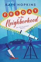 Friday in the Neighborhood: An Izzy and Kenny Novel (Friday in Las Vegas) B0DSLFYCZL Book Cover