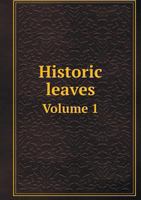 Historic Leaves Volume 1 1149401524 Book Cover