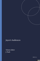 Joyce's Audiences (European Joyce Studies 14) 9042011130 Book Cover