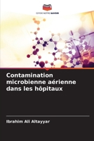 Contamination microbienne aérienne dans les hôpitaux (French Edition) 6209831249 Book Cover