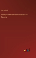 Feldzüge und Streifereien im Gebiete der Tonkunst 3368709585 Book Cover