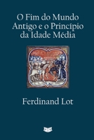 O Fim do Mundo Antigo e o Princípio da Idade Média (Portuguese Edition) B0HG213BCG Book Cover