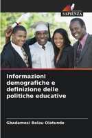 Informazioni demografiche e definizione delle politiche educative (Italian Edition) 6209813186 Book Cover