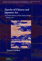 Epochs of Chinese & Japanese Art: An Outline History of East Asiatic Design 0486203646 Book Cover