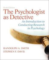 The Psychologist as Detective: An Introduction to Conducting Research in Psychology 0205687407 Book Cover