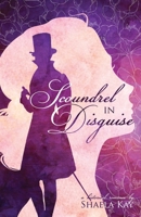 Scoundrel In Disguise: A Historical Romance (Journeys of the Heart) 1947005227 Book Cover