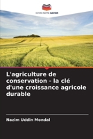 L'agriculture de conservation - la clé d'une croissance agricole durable (French Edition) 6207733258 Book Cover