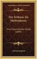 Der Irrthum als Ehehindernis 1149074302 Book Cover