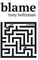 Blame: a novel 0692746137 Book Cover