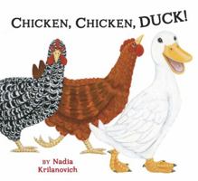 Chicken, Chicken, Duck! 1582463859 Book Cover
