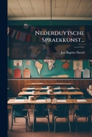 Nederduytsche Spraekkunst: 1: Spelling En Woordvorsching... 1272855627 Book Cover