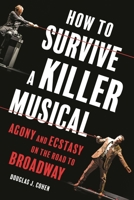 How to Survive a Killer Musical 1493075748 Book Cover