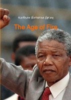 The Age of Fire 1304519635 Book Cover